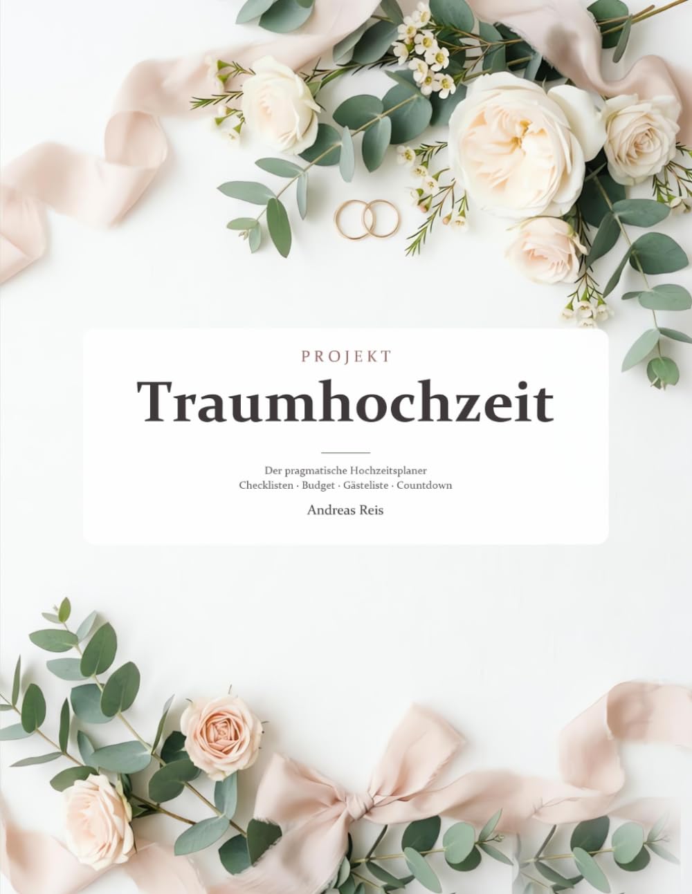 Projekt Traumhochzeit – Hochzeitsplaner