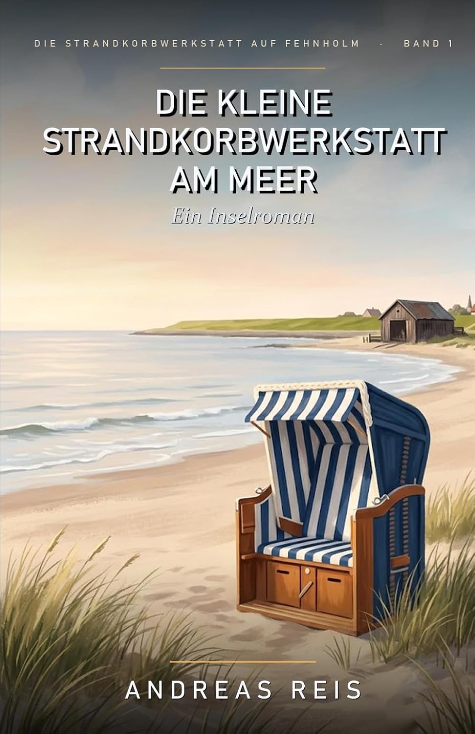 Die kleine Strandkorbwerkstatt am Meer