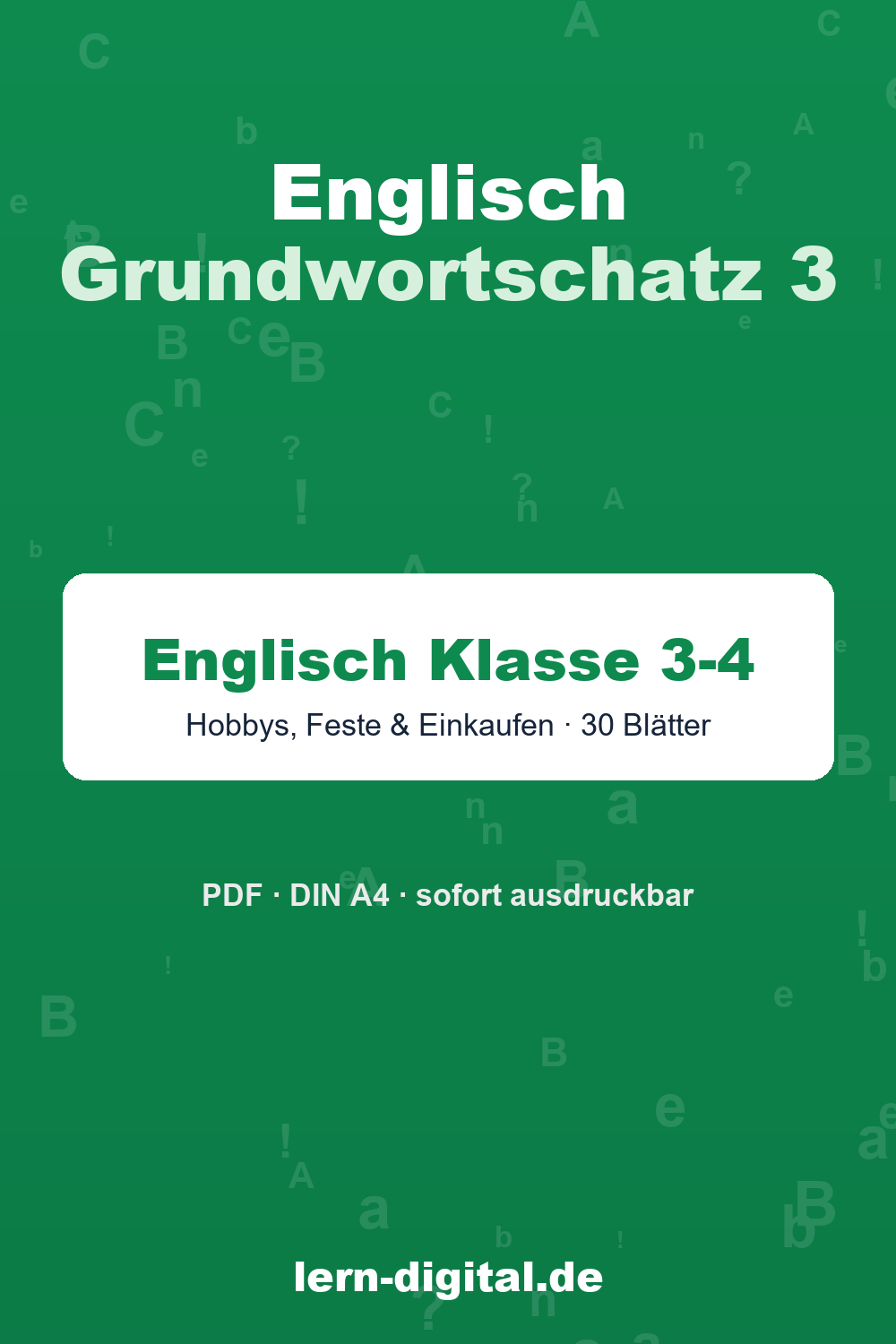 Cover: Englisch Grundwortschatz 3, Arbeitsblätter Grundschule Klasse 3-4 mit Lösungen – Themen Freizeit, Feste, Einkaufen