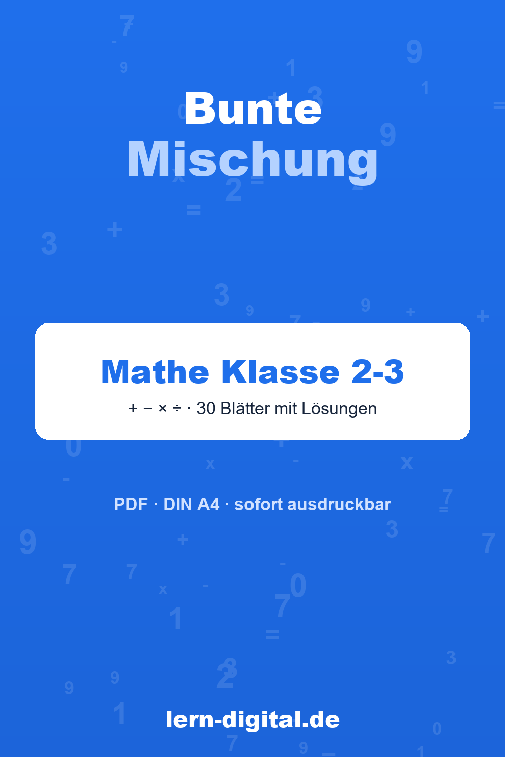 Cover: Bunte Mischung Mathe-Arbeitsblätter Klasse 2-3, Plus Minus Mal Geteilt
