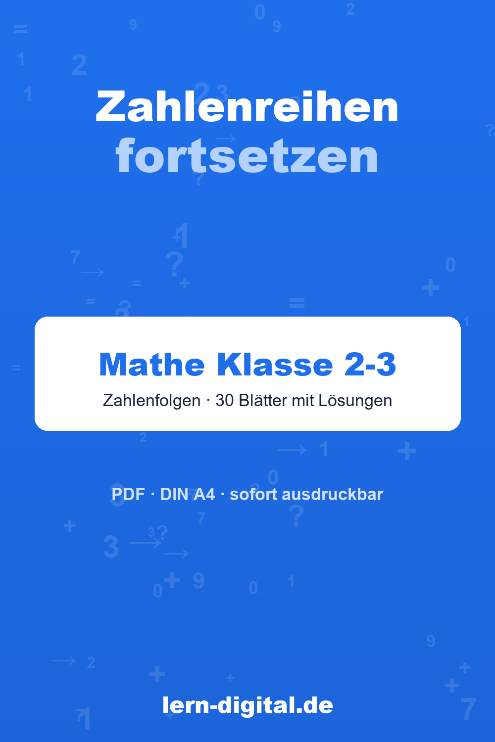 Cover: Mathe-Arbeitsblätter Zahlenreihen fortsetzen, Zahlenfolgen, Klasse 2-3